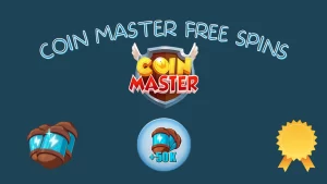 Coin Master Free Spins: How They Work & How to Get Them