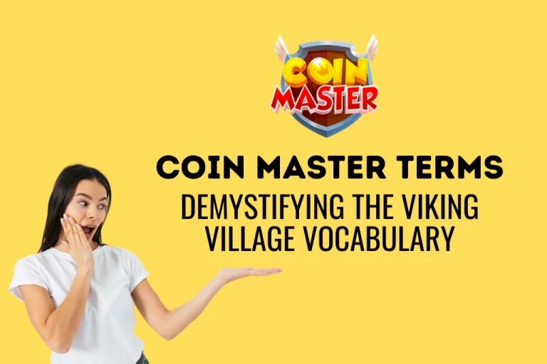 Coin Master Terms Explained